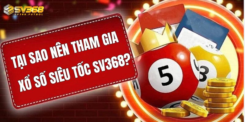 huong dan cach choi cuoc xo so sieu toc tai sv368